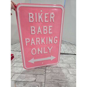 Biker Babe Parking Only Embossed Heavy Gague Steel Sign Pink White 18"‎ x 12"